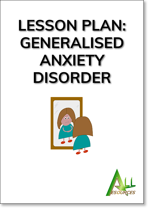 Anxiety lesson plan: Generalised Anxiety Disorder
