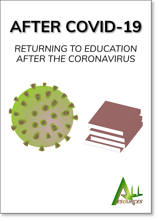 COVID-19 resource: After COVID-19 — Returning to Education after the Coronavirus
